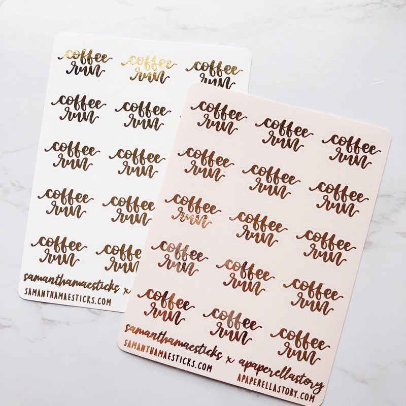 "COFFEE RUN" FOILED Hand Lettered | APAPERELLASTORY Collab